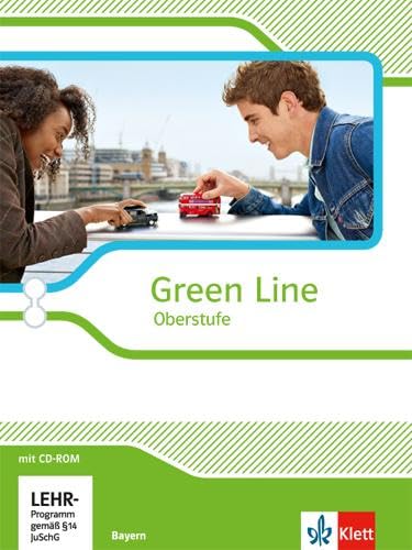 Green Line Oberstufe. Ausgabe Bayern: Schulbuch mit CD-ROM Klasse 11/12 (Green Line Oberstufe. Ausgabe ab 2015)